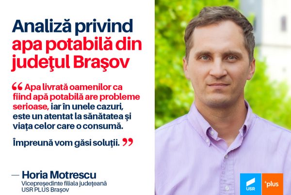 Horia Motrescu Rezultate alarmante privind calitatea apei potabile în județ, reieșite din analiza efectuată de filiala USR PLUS Brașov