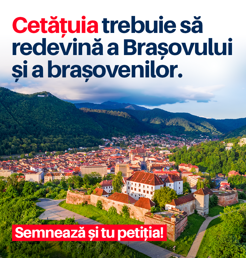 Cetățuia trebuie să redevină a Brașovului și a brașovenilor!